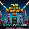 Two Guys & Zombies 3D Взлом (Много денег, алмазов, бессмертие) на Андроид